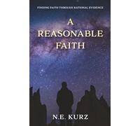 A Reasonable Faith: Finding Faith Through Rational Evidence: 2 (Window of Opportunity)