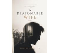 A Reasonable Wife (The Quiet Reckoning Novels)