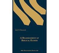 A Reassessment of Biblical Elohim