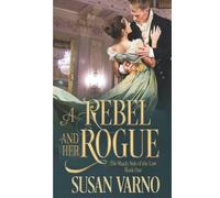 A Rebel and Her Rogue (The Shady Side of the Law, Book 1)