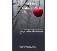 A Rebellion Called Sin: 1