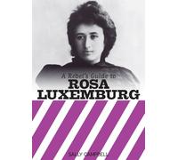 A Rebel's Guide to Rosa Luxemburg