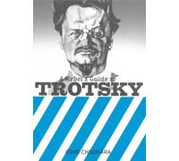 A Rebel's Guide To Trotsky