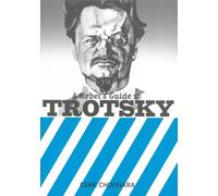 A Rebel's Guide To Trotsky