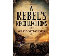 A Rebel's Recollections (Edition2nd)