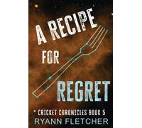 A Recipe for Regret