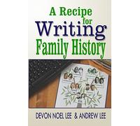 A Recipe for Writing Family History