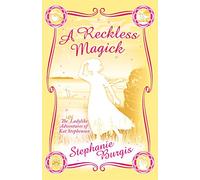 A Reckless Magick (The Unladylike Adventures of Kat Stephenson)