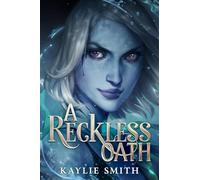 A Reckless Oath (Witch's Dice 2) (A Ruinous Fate)