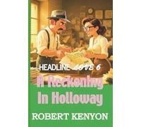 A Reckoning In Holloway (Headline Love)