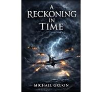 A Reckoning in Time: 1 (The Fractured Time Series)