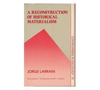 A Reconstruction of Historical Materialism: 19 (Controversies in Sociology S.)