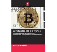 A recuperação do franco: Avaliar a apreciação monetária em 2025: intervenção do banco central e realidades no terreno