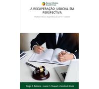 A Recuperação Judicial Em Perspectiva: Análise Crítica e Dogmática da Lei 14.112/2020