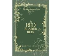 A Red Bladed Ruin: 1 (These Irredeemable Souls)