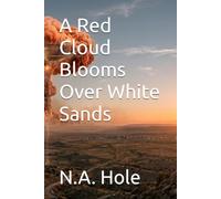 A Red Cloud Blooms Over White Sands