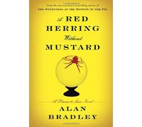 A Red Herring Without Mustard (A Flavia De Luce Novel)