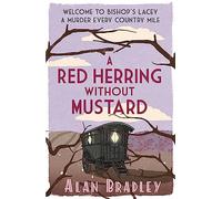 A Red Herring Without Mustard: The gripping third novel in the cosy Flavia De Luce series (Flavia de Luce Mystery)