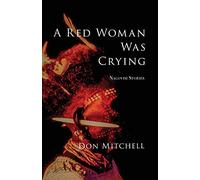 A Red Woman Was Crying: Nagovisi Stories