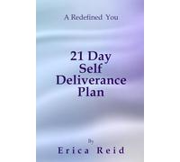 A Redefined You: 21 Day Self Deliverance Plan