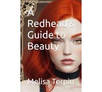 A Redhead's Guide to Beauty