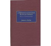 A Reference Companion to Dylan Thomas
