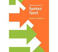A Reference Grammar of Spoken Tamil (Reference Grammars)