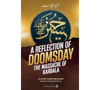 A Reflection of Doomsday: The Massacre of Karbala