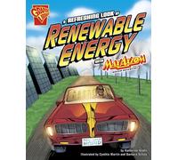 A Refreshing Look at Renewable Energy With Max Axiom, Super Scientist (Graphic Library; Graphic Science)