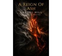 A Reign of Ash: A Spicy Enemies-to-Lovers Fae Romantasy (Emberbound Book 5)