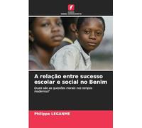 A relação entre sucesso escolar e social no Benim
