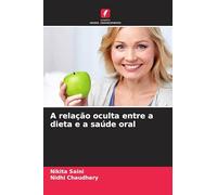 A relação oculta entre a dieta e a saúde oral