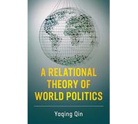A Relational Theory of World Politics
