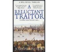 A Reluctant Traitor (Will Revill Thrillers)