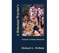 A Reluctant Warrior's Vietnam Combat Memories