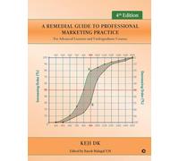 A Remedial Guide to Professional Marketing Practice: For Advanced Learners and Undergraduate Courses