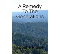 A Remedy To The Generations