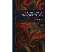 A Repertory of Marionette Plays