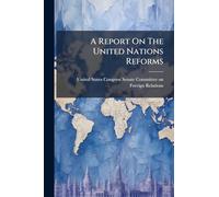 A Report On The United Nations Reforms