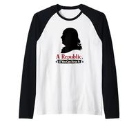 A Republic If You Can Keep It Ben Franklin Quote Raglan Baseball Tee