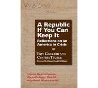 A Republic If You Can Keep It: Reflections on an America in Crisis