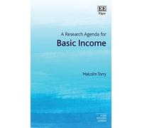 A Research Agenda for Basic Income (Elgar Research Agendas)