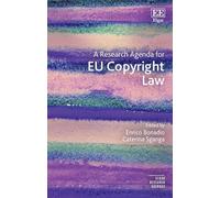 A Research Agenda for EU Copyright Law (Elgar Research Agendas)