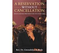 A Reservation Without Cancellation: What God Has Prepared for You Is Secured
