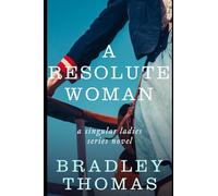 A Resolute Woman: Resolute Daughters of God (Singular Ladies Series)
