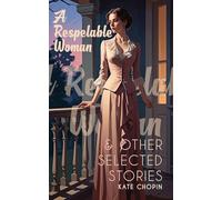 A Respelable Woman & Other Selected Stories (Edition1st)