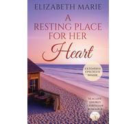 A Resting Place For Her Heart: 3 (Seacliff Shores Christian Romance)