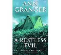 A Restless Evil: An English village murder mystery of intrigue and suspicion (A Mitchell & Markby mystery)