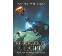 A Resurgence of Hope: 2 (The World She Silenced)