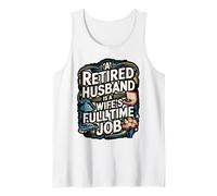 A Retired Husband is a Wife’s Full Time Job Tank Top